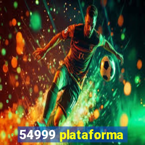 54999 plataforma